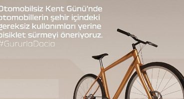 Dacia Türkiye otomobilsiz kent gününde ‘de ezber bozuyor