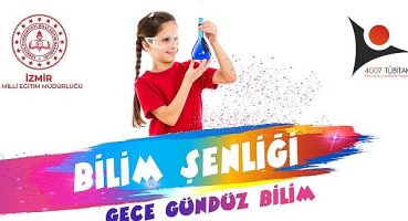 İzmir İl Milli Eğitim Müdürlüğü İzmir Bilim Şenliği