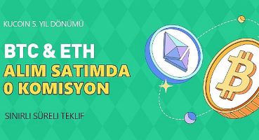 KuCoin’den Bitcoin ve Ethereum Alım Satımlarına 0 Komisyon