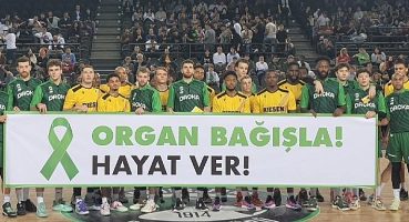Baketbolun Şampiyonlar Liginde Organ Bağışı Mesajı