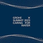 grohe-x-2023-zirvesi-suyun-onemi-temasiyla-7-19-mart-tarihlerinde-gerceklestirilecek.jpg