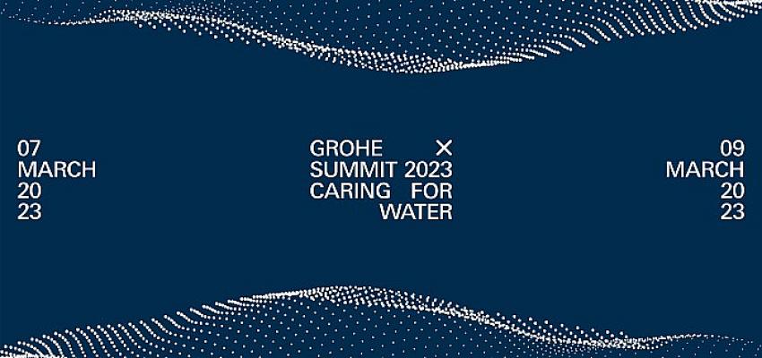 grohe-x-2023-zirvesi-suyun-onemi-temasiyla-7-19-mart-tarihlerinde-gerceklestirilecek.jpg
