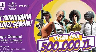 PUBG MOBILE, profesyonel esporcu olmak isteyenleri Infinix sponsorluğunda Yükselen Yıldızlar Turnuvası 2.sezonuna bekliyor