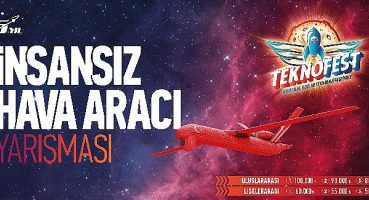 TEKNOFEST İnsansız Hava Araçları Yarışması’na Başvurular Devam Ediyor