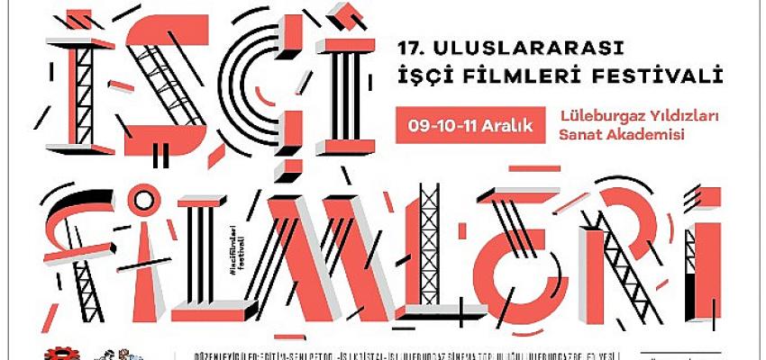 17-uluslararasi-isci-filmleri-festivali-luleburgazda-basliyor.jpg