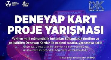 Deneyap Kart Proje Yarışması için Başvurular Başladı