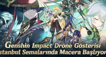 Genshin Impact, Türkçe Dil Desteğinin Yayınlanmasını İstanbul’da Bir Drone Gösterisiyle Kutluyor