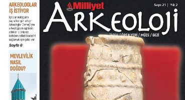Milliyet Arkeoloji Aralık sayısında “Her Şeyin Başladığı Yerde"