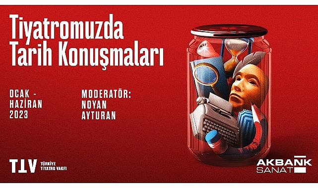 akbank-sanat-tiyatromuzda-tarih-konusmalari-ile-toplumsal-bellege-isik-tutuyor.jpg