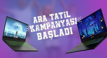 Monster Notebook kampanyasıyla öğrenciler ara tatile yeni bilgisayarlarıyla girecek