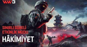 World War 3'de Sınırlı Süreli Etkinlik Modu: HÂKİMİYET başladı!
