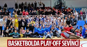 Basketbolda Play-Off Sevinci