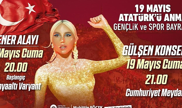 antalya-buyuksehir-belediyesi-19-mayisi-gulsen-ile-kutlayacak.jpg