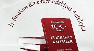 Cumhuriyetin 100. yılını edebiyatla kutlayan kitap raflardaki yerini aldı