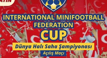 Dünya Halı Saha Şampiyonası başlıyor