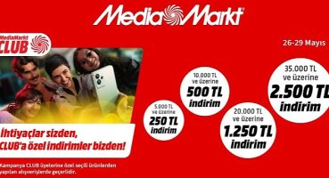 MediaMarkt'tan CLUB üyelerine özel   2.500 TL'ye varan indirim