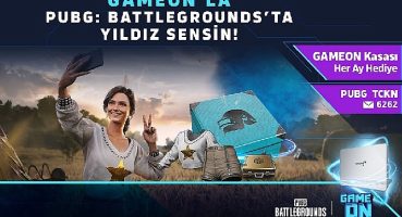 GAMEON farkıyla PUBG'de GAMEON Kasası her ay hediye