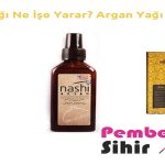 Argan Yağı Ne İşe Yarar? Argan Yağı Faydaları