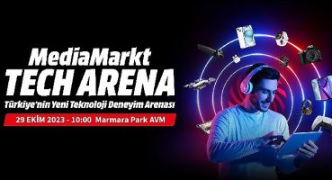 MediaMarkt, Türkiye'nin Yeni Teknoloji Deneyimi Mağazası Tech Arena'yı Özel Bir Kampanyayla Açıyor