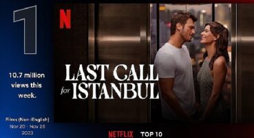 Kıvanç Tatlıtuğ ve Beren Saat'i yıllar sonra Netflix'te buluşturan İstanbul İçin Son Çağrı, 76 ülkenin TOP 10 listesinde, 13 ülkede ise zirvede!
