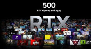 NVIDIA RTX Oyun ve Uygulamalarının Sayısı 500'ü Aştı