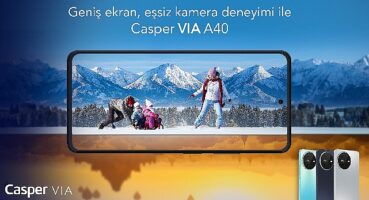Geniş ekran ve eşsiz kamera deneyimi ile Casper Via A40 satışa çıktı!