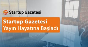 Startup Gazetesi Yayın Hayatına Başladı