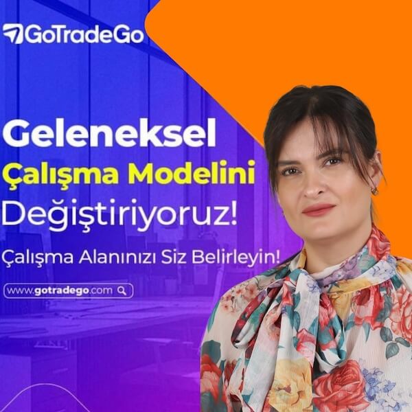 Dünya Ticaretini Yeniden Şekillendiriyor: GoTradeGo