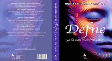 “Defne ya da Bazı Tuhaf Hayatlar” okurlarla buluştu!