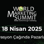 Dünya Pazarlama Zirvesi 2025