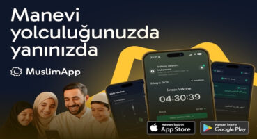 Teknoloji Destekli Maneviyat Uygulaması Muslim App Geniş Kullanıcı Kitlesine Ulaşıyor