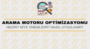 SEO Nedir? Arama Motoru Optimizasyonu Nasıl Yapılır?