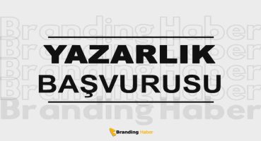 Branding Haber’de Yazar Olmak – Yazarlık Başvurusu Başladı!