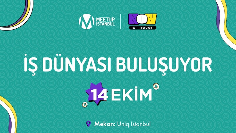 Pazarlama Dünyasının Devleri Meetup Istanbul 2025’te Buluşuyor