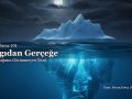 Pazarlama 101: Algıdan Gerçeğe – Buzdağının Görünmeyen Yüzü ve Stratejik Derinlik