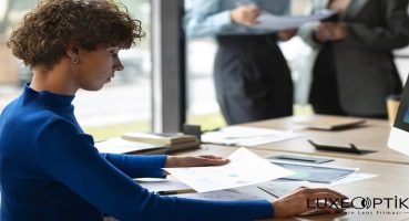 Uzun Saat Çalışanlar İçin Lens Seçimi